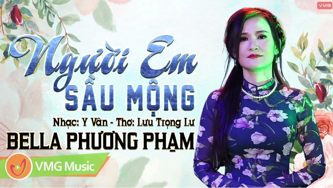 NGƯỜI EM SẦU MỘNG - BELLA PHƯƠNG PHẠM